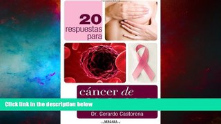 Must Have  20 respuestas para el cancer de mama (Spanish Edition) (Vivir Mejor (Vergara))