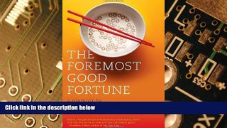 READ FREE FULL  The Foremost Good Fortune  READ Ebook Full Ebook Free