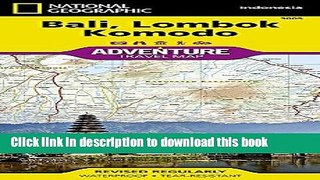 [Popular Books] Bali, Lombok, and Komodo Adventure Map Full Online