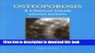 [Popular] Osteoporosis: A Clinical Guide Hardcover Collection