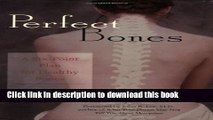 [Popular] Perfect Bones: A Six-Point Plan for Healthy Bones Paperback Free
