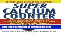 [Popular] Super Calcium Counter: The Essential Guide to Preventing Osteoporosis and Building