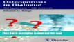 [Popular] Osteoporosis in Dialogue: 100 Questions - 100 Answers Hardcover Online