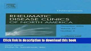 [Popular] Osteoporosis, An Issue of Rhuematic Disease Clinics Paperback Free