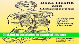 [Popular] Bone Health and Osteoporosis: A Report of the Surgeon General Paperback Collection