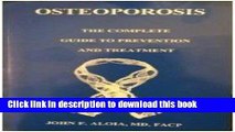 [Popular] Osteoporosis : The Complete Guide To Prevention and Treatment Hardcover Collection