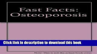 [Popular] Osteoporosis (Fast Facts) Paperback Free