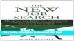 [Popular Books] The New Job Search: Break All The Rules. Get Connected. And Get Hired Faster For