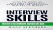 [PDF] Interview Skills: 10 Step Guide on Selling Yourself and Answering the Questions that Really