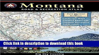 [Popular Books] Montana Road and Recreation Atlas Full Online