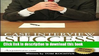 [Popular Books] Case Interview Success, 2nd Edition Free Online