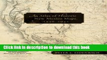 [PDF] An Atlas of Historic New Mexico Maps, 1550-1941 Free Online