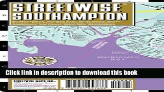 [Popular Books] Streetwise Southampton Map - Laminated City Street Map of Southampton, New York: