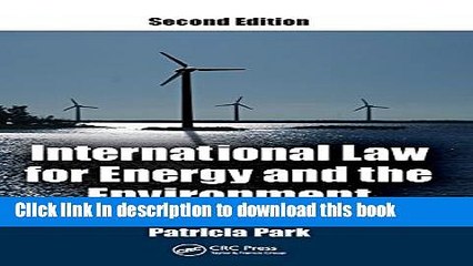 [Download] International Law for Energy and the Environment, Second Edition Kindle Online