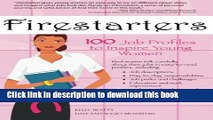 [Popular Books] Firestarters: 100 Job Profiles to Inspire Young Women Full Online