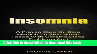 [Popular] Insomnia: A Proven Step-By-Step Method To Rest When Faced With Chronic Sleep Problems