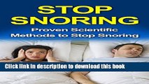 [Popular] Stop Snoring: Proven Scientific Methods to Stop Snoring (stop snoring, overcome snoring,