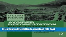[Download] Avoided Deforestation: Prospects for Mitigating Climate Change (Routledge Explorations