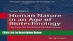 Books Human Nature in an Age of Biotechnology: The Case for Mediated Posthumanism (Philosophy of