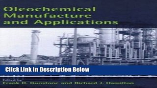 Ebook Oleochemical Manufacture and Applications (Sheffield Chemistry and Technology of Oils and