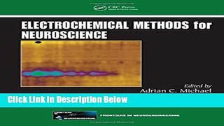 Ebook Electrochemical Methods for Neuroscience (Frontiers in Neuroengineering Series) Free Online