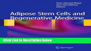Ebook Adipose Stem Cells and Regenerative Medicine Full Online