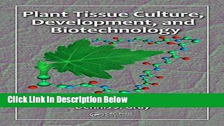 Books Plant Tissue Culture, Development, and Biotechnology Free Online