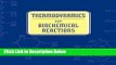 Ebook Thermodynamics of Biochemical Reactions Free Online