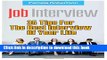 [PDF] Job Interview: 35 Tips For The Best Interview Of Your Life: (Job Interview Preparation,Job