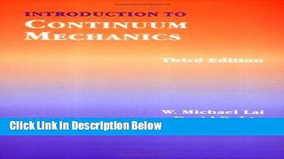 Books Introduction to Continuum Mechanics 3RD EDITION Free Online