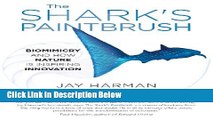 Books The Shark s Paintbrush: Biomimicry and How Nature Is Inspiring Innovation (Library Edition)