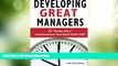 Must Have PDF  Developing Great Managers: Power Hour Conversations that Build Skills Fast  Free