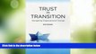 Big Deals  Trust in Transition: Navigating Organizational Change  Best Seller Books Best Seller