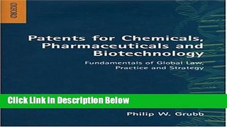 Books Patents for Chemicals, Pharmaceuticals and Biotechnology: Fundamentals of Global Law,