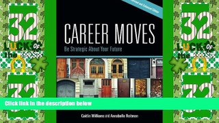 Big Deals  Career Moves: Be Strategic About Your Future  Best Seller Books Most Wanted