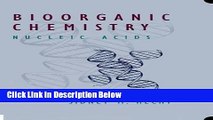 Ebook Bioorganic Chemistry: Nucleic Acids (Topics in Bioorganic and Biological Chemistry) Full