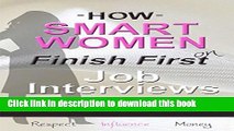 [Popular Books] How Smart Women Finish First On Job Interviews: Job Winning Psychology, Career