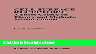 Books Cell Surface Receptors: A Short Course on Theory and Methods Free Online