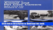 [Popular Books] Opportunities in Animal and Pet Care Careers (Vgm Opportunities Series (Paper))