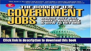 [Popular Books] The Book of U.S. Government Jobs: Where They Are, What s Available   How to Get