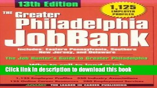 [Popular Books] The Greater Philadelphia Jobbank 2001 (Greater Philadelphia Jobbank, 13th ed)