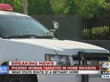 Phoenix woman tied up and robbed in scary home invasion