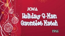 JCWA Holiday 8-Man Gauntlet Match (2015)