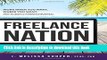 [Popular Books] Freelance Nation: Work When You Want, Where You Want. How to Start a Freelance