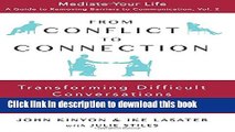 [Download] From Conflict to Connection: Transforming Difficult Conversations into Peaceful