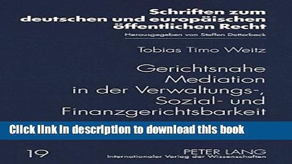 [Download] Gerichtsnahe Mediation in der Verwaltungs-, Sozial- und Finanzgerichtsbarkeit