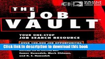 [Popular Books] The Job Vault: The One-Stop Job Search Resource (Vault Reports Career Guides) Free