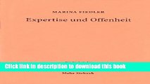 [Download] Expertise Und Offenheit (Die Einheit Der Gesellschaftswissenschaften) (German Edition)