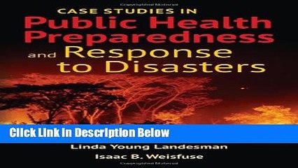 Ebook Case Studies In Public Health Preparedness And Response To Disasters Full Online