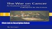Books The War on Cancer: An Anatomy of Failure, A Blueprint for the Future Free Online
